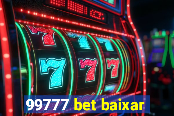 99777 bet baixar